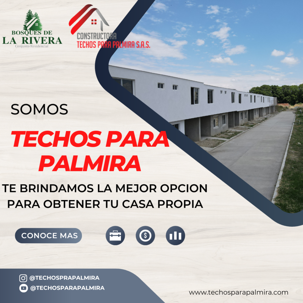 Somos Techos para Palmira la mejor opción para cumplir tus suelos y que tengas tu vivienda propia